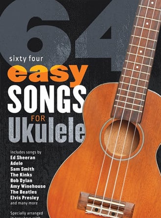64 Easy Songs For Ukulele