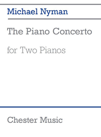 Michael Nyman: The Piano Concerto (2 Pianos)