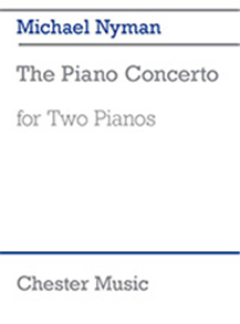 Michael Nyman: The Piano Concerto (2 Pianos)