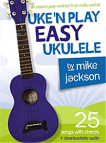 Mike Jackson: Uke'n Play Easy Ukulele (Book/Audio Download)