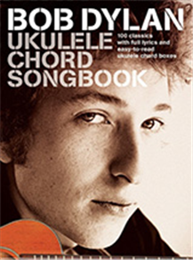 Bob Dylan Ukulele Chord Songbook