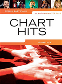 Really Easy Piano: Chart Hits Vol. 1 (Autumn/Winter 2015)