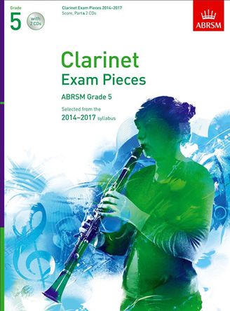 Clarinet Exam Pieces 2014-2017, Grade 5,