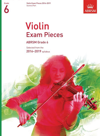 Violin Exam Pieces 2016-2019, ABRSM Grade 6
