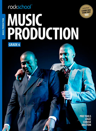 Rockschool Music Production - Grade 6 (2016)