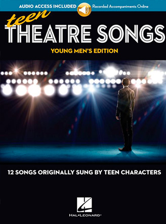 Teen Theatre Songs: Young Men's Edition
