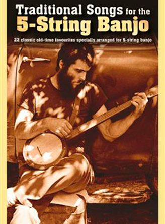 Traditional Songs For The 5-String Banjo