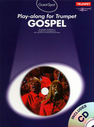 Guest Spot: Gospel Play-Along For Trumpet
