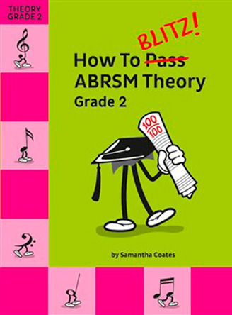 How To Blitz! ABRSM Theory Grade 2