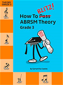 How To Blitz! ABRSM Theory Grade 3