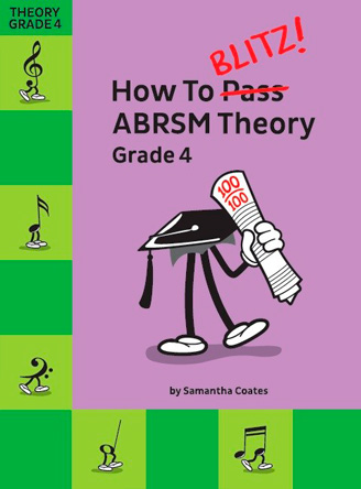 How To Blitz! ABRSM Theory Grade 4