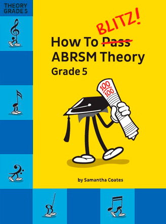 How To Blitz! ABRSM Theory Grade 5