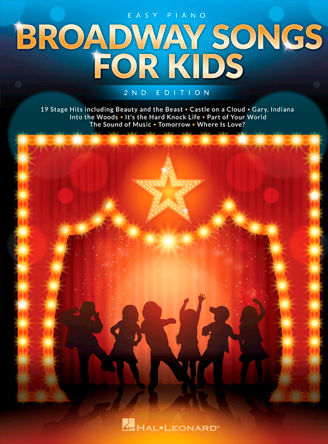 Broadway Songs for Kids - 2nd Edition