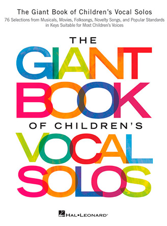 The Giant Book of Children's Vocal Solos