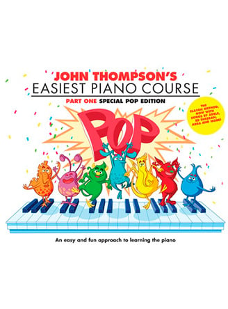 John Thompson's Easiest Piano Course: Pop Edition