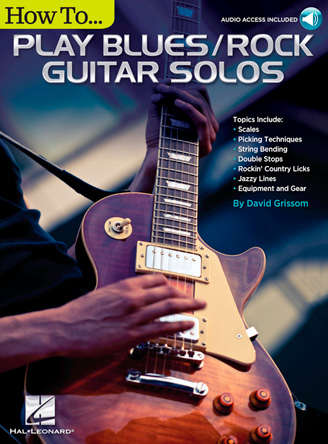 How to Play Blues/Rock Guitar Solos