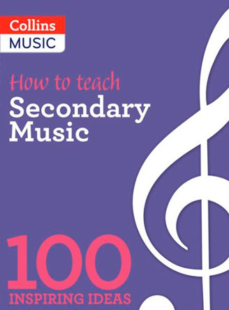How to teach Secondary Music