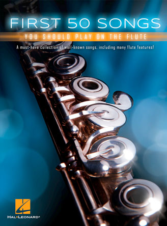 First 50 Songs You Should Play on the Flute