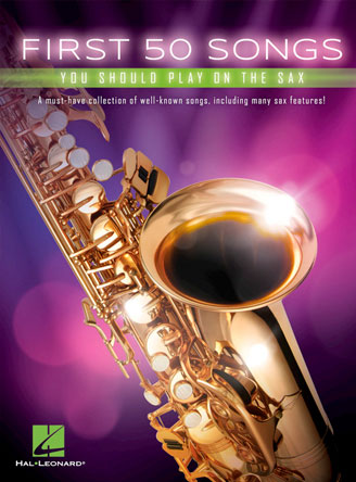 First 50 Songs You Should Play on the Sax