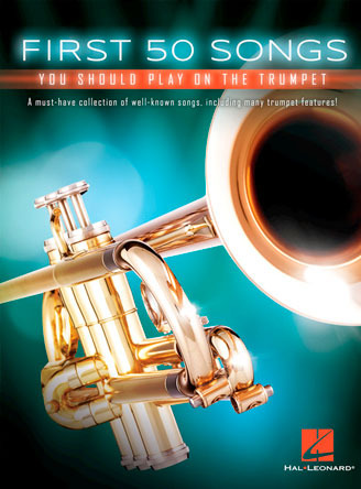 First 50 Songs You Should Play on the Trumpet