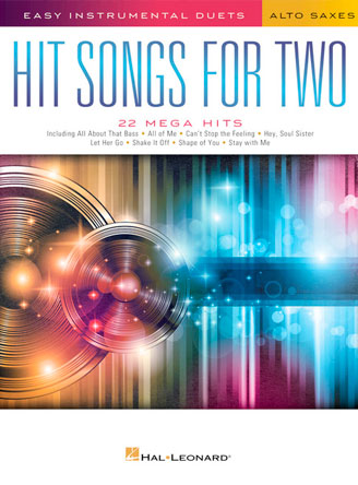 Hit Songs for Two Alto Saxophones