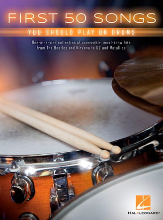 First 50 Songs You Should Play on Drums