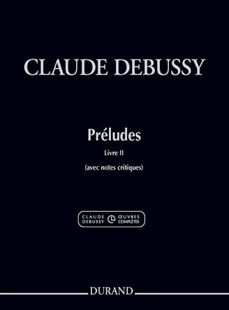 Préludes, Livre II (avec notes critiques)