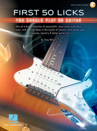 First 50 Licks You Should Play on Guitar
