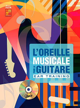 L'oreille musicale pour la guitare - Ear Training