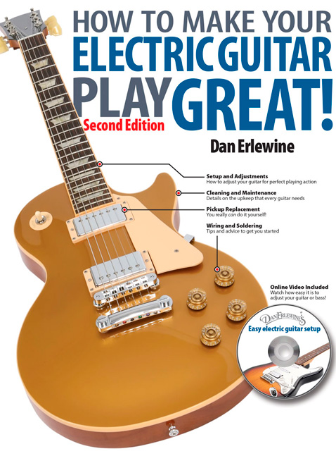 How To Make Your Electric Guitar Play Great