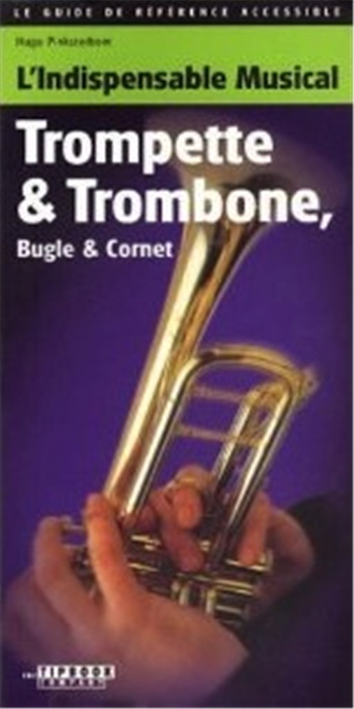 L'Indispensable Musical Trompette & Trombone