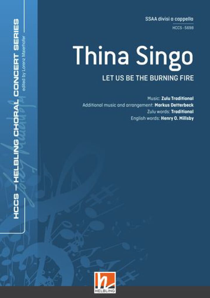 Thina singo (Let us be the burning fire)