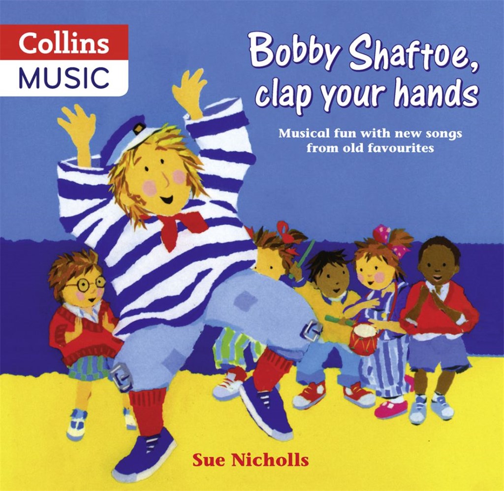Bobby Shaftoe Clap Your Hands