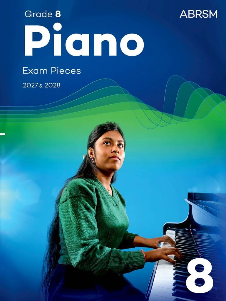 Piano Exam Pieces 2027 & 2028, Abrsm Grade 8