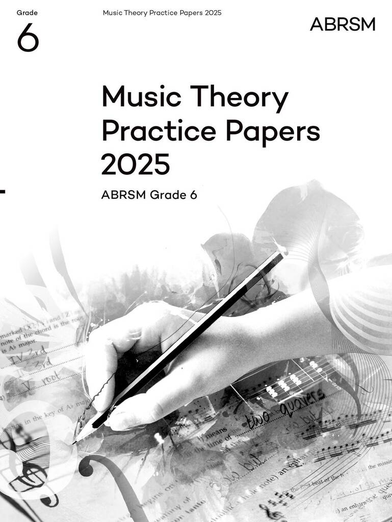 Music Theory Practice Papers 2025, Grade 6