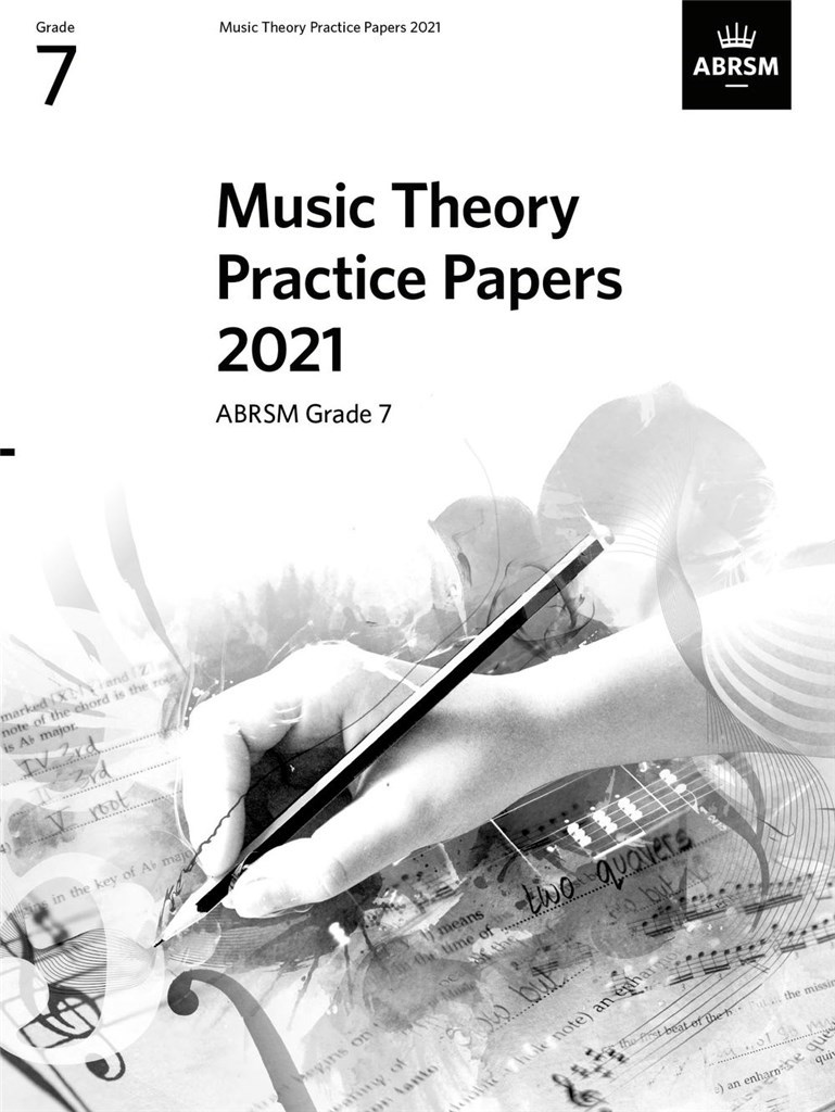 Music Theory Practice Papers 2021- Grade 7