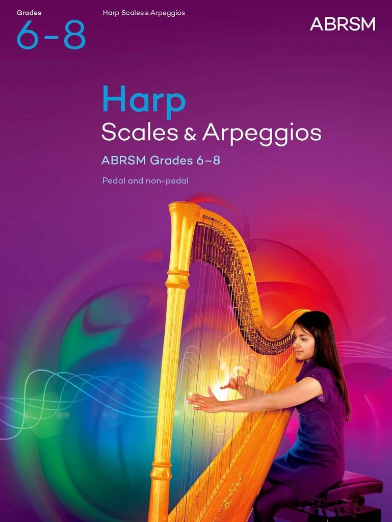 Scales and Arpeggios for Harp, ABRSM Gr 6-8, 2025