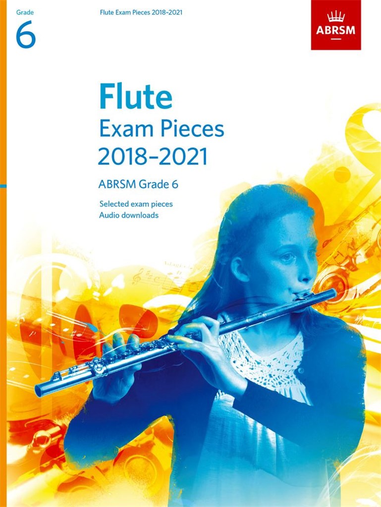 Flute Exam Pieces Grade 6 2018-2021