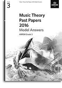 Music Theory Past Papers 2016 Model Answers: Gr. 3
