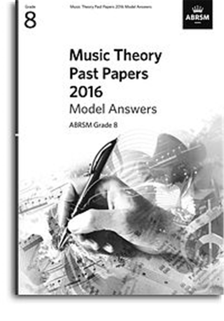 Music Theory Past Papers 2016: Grade 8