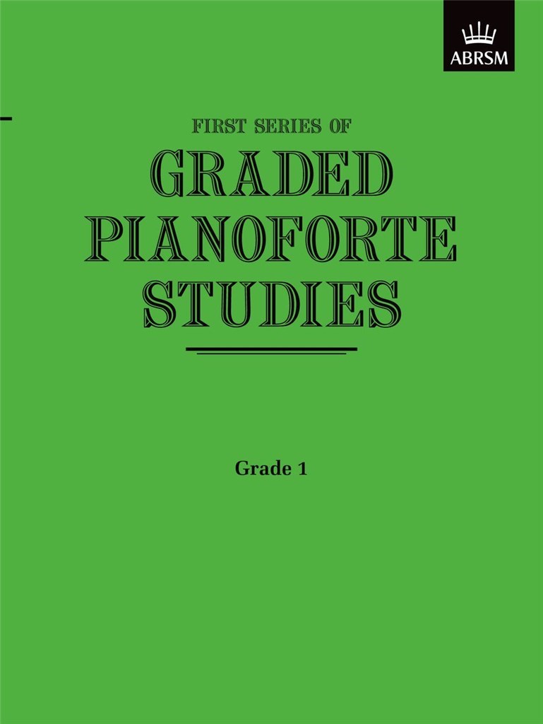 Graded Pianoforte Studies, First Series