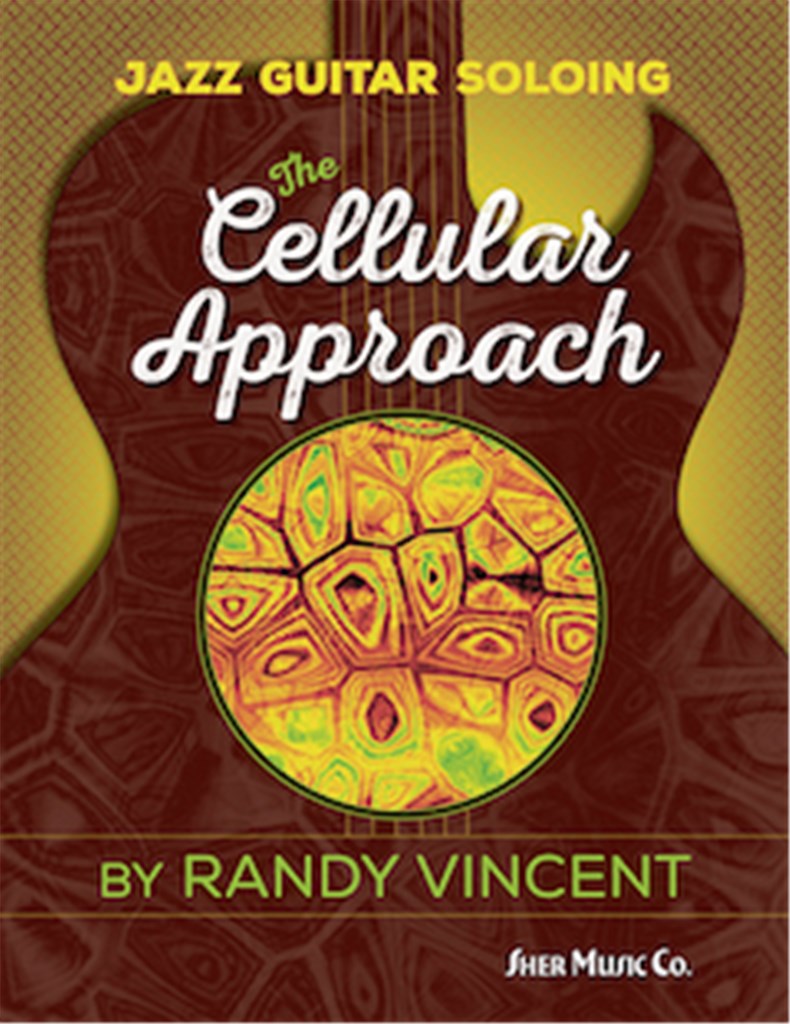 Jazz Guitar Soloing the Cellular Approach Guitar
