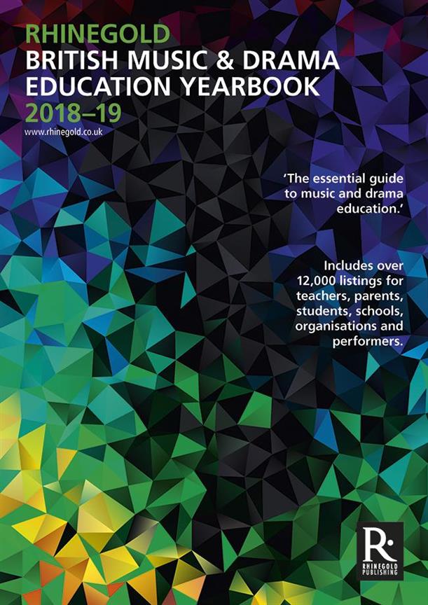 Rhinegold British Music & Drama Education Yearbook