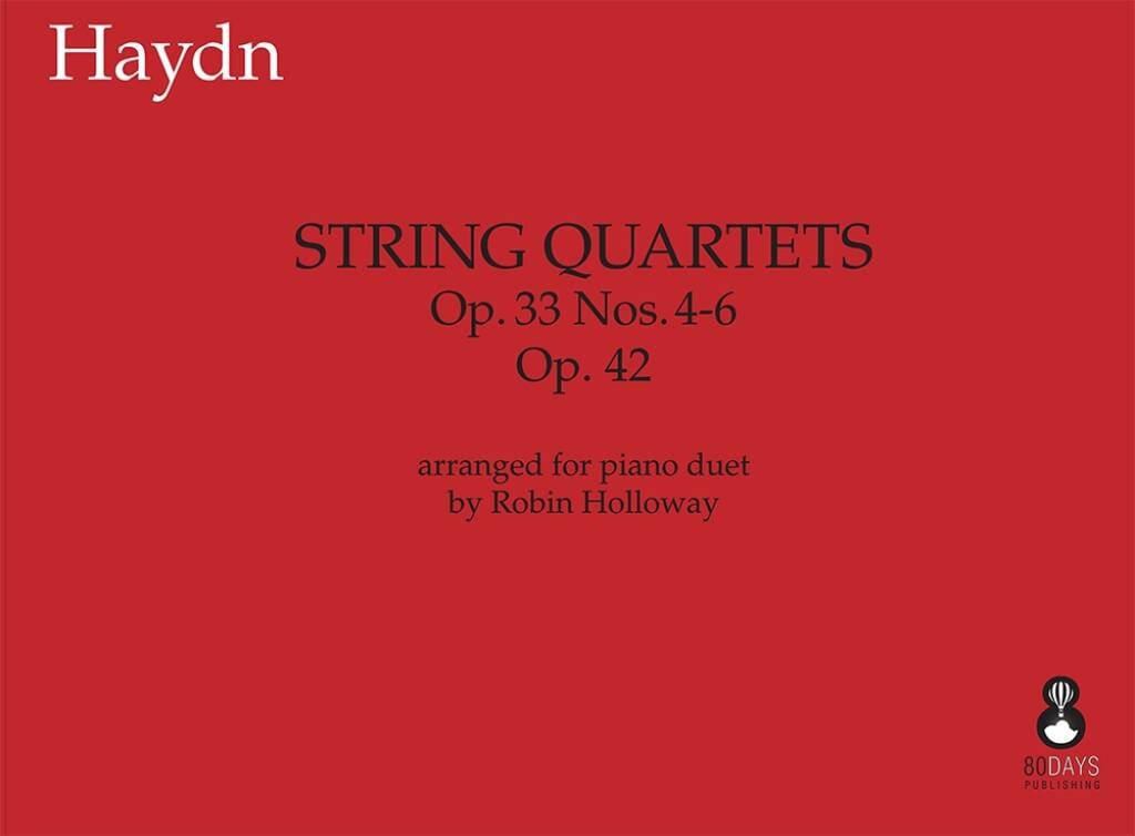 String Quartets Op. 33 4-6 and Op. 42