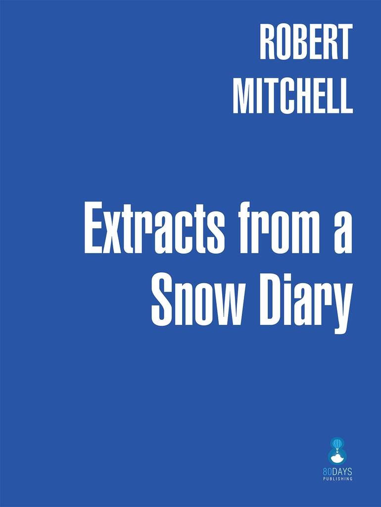 Extracts from a Snow Diary