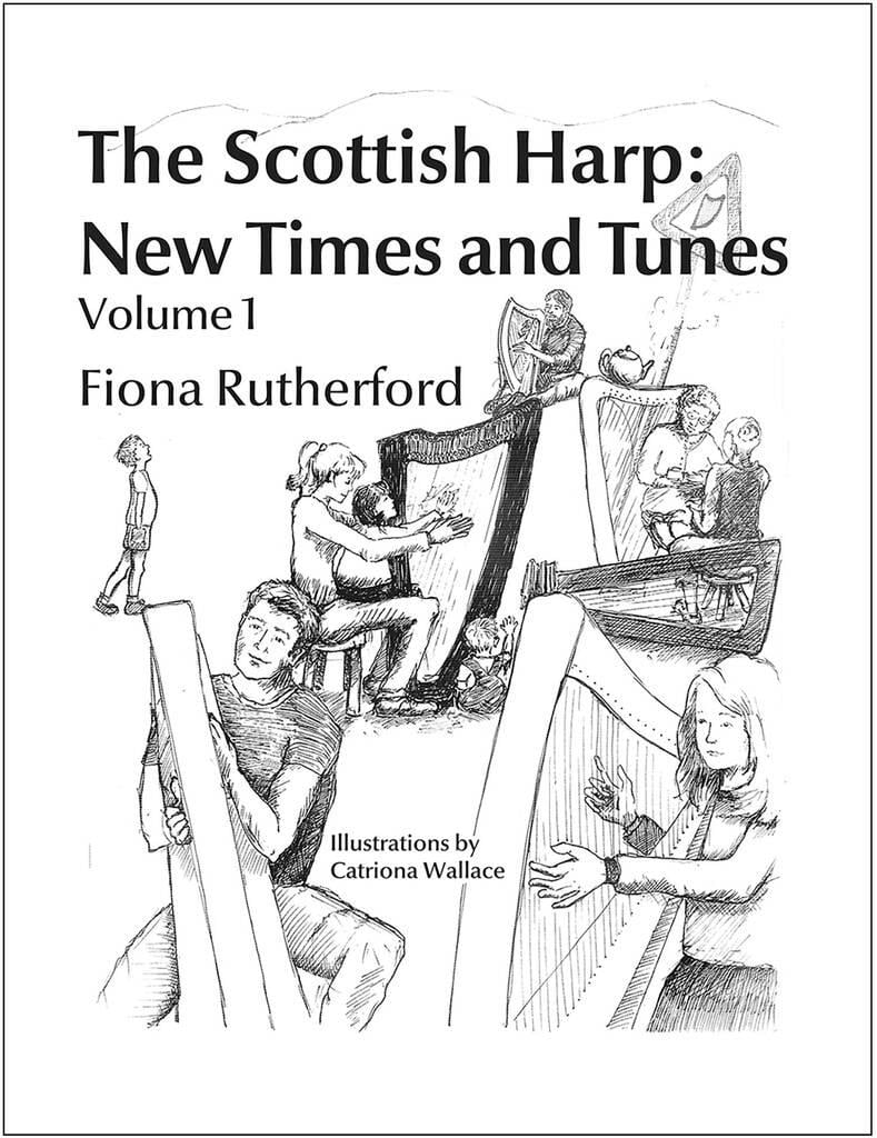 The Scottish Harp: New Times and Tunes Vol. 1