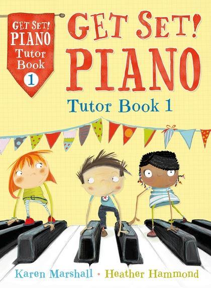 Get Set! Piano Tutor - Book 1