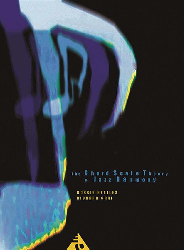 Chord Scale Theory & Jazz Harmon