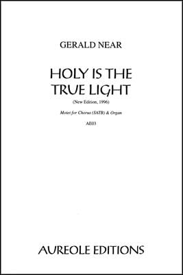 Holy Is the True Light