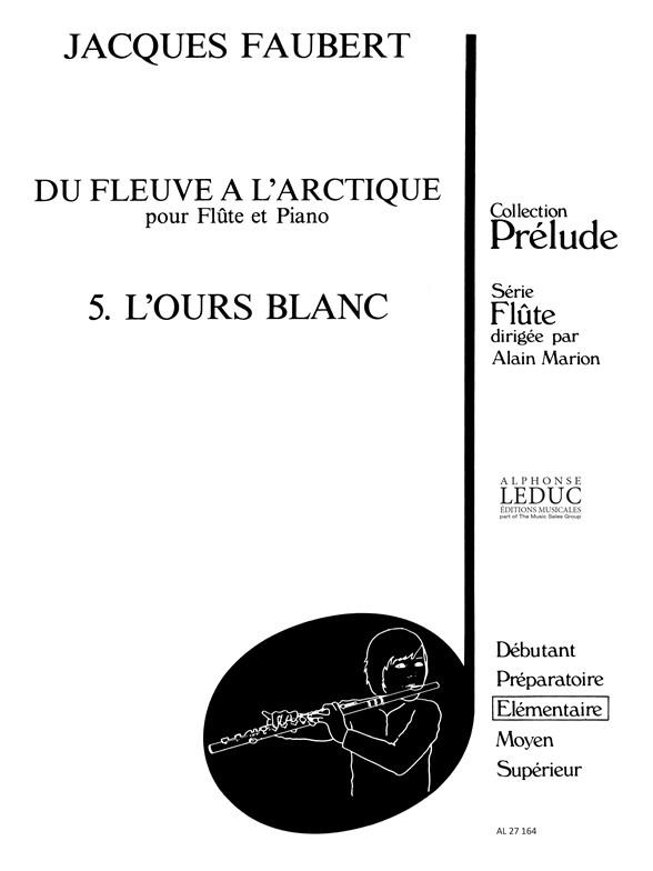 Jacques Faubert: LOurs blanc